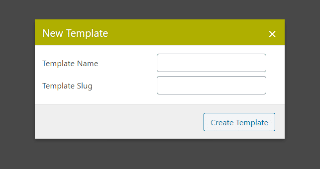 Template Name and Template Slug fields when creating a new template.